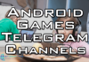 android games telegram channel