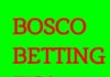 Bosco Betting Tips